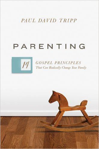 14 Gospel Principles By Paul David Tripp Parenting Book Giveaway