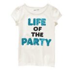 A white t-shirt with the words " life of the party ".