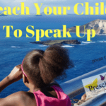 Teach Your Child To Speak Up