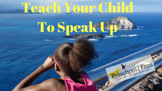 Teach Your Child To Speak Up