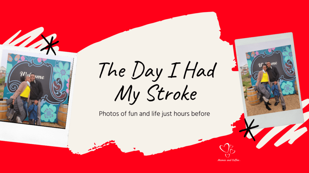 A red background with the words " the day i had my stroke ".