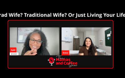 Trad Wife? Yeah…Let’s Talk About It.